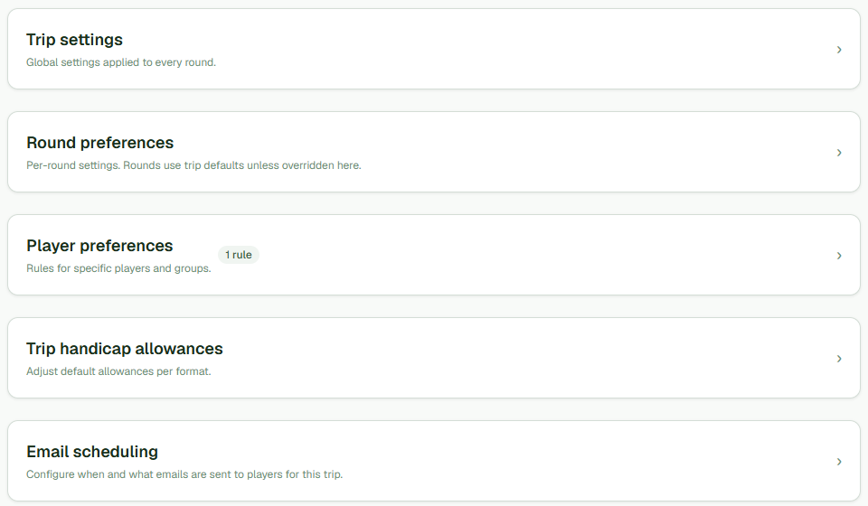 The Settings tab of a trip, listing five expandable rows: Trip settings, Round preferences, Player preferences (marked "1 rule"), Trip handicap allowances, and Email scheduling.